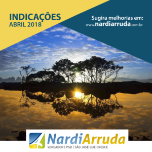 Indicações Nardi Arruda abril de 2018